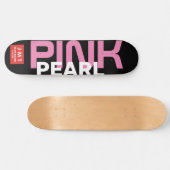 PINK PERLE Skateboard (Horizontal)