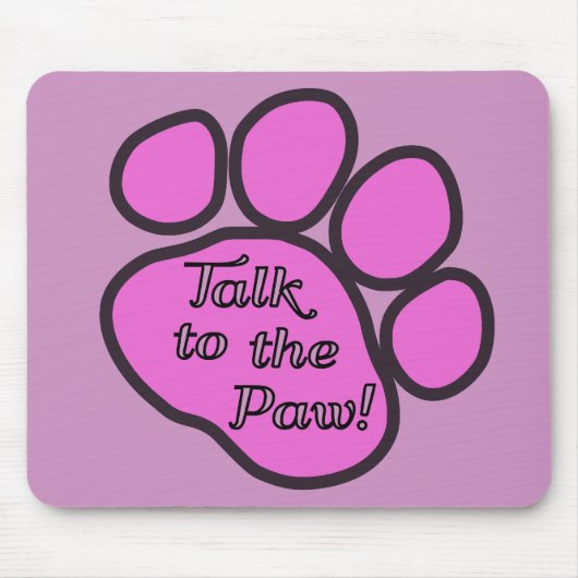 Pink Pfote, Hundekuh, Tierpfau, Sprechen Sie mit d Mousepad (Vorne)