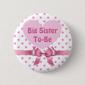 Pink Polka Dot Big Sister als Baby Showknopf Button (Vorderseite)