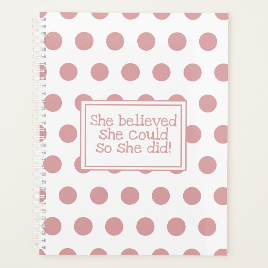 Pink Polka Dot Sie glaubte, sie könnte es also tun Planer (Vorderseite)