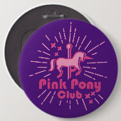 Pink Pony Club Button (Vorne & Hinten)