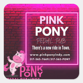 Pink Pony Pedal Pub - Es gibt eine neue Fahrt in d Quadratischer Aufkleber