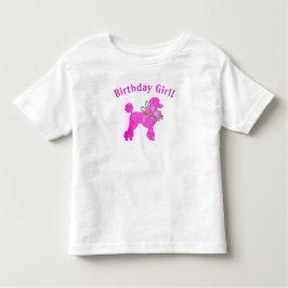 Pink Poodle Birthday Girl T - Shirt