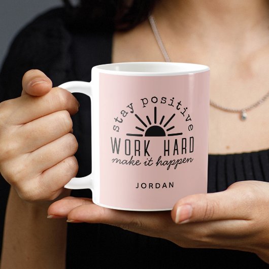 Pink Positive Motivational Quote with Any Name Kaffeetasse