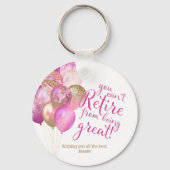 Pink Retirement Funny Zitat Schlüsselanhänger (Rückseite)