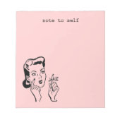 Pink Retro Lady Note to Self Memo Pad Notizblock (Vorderseite)