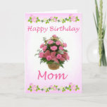 Pink Rose Happy Birthday Mom Greeting Card Karte<br><div class="desc">This is a special birthday card for everyone's mother that can use for all purpose. I've created it by myself. It's lovely and beautiful and unique.</div>