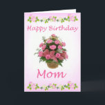 Pink Rose Happy Birthday Mom Greeting Card Karte<br><div class="desc">This is a special birthday card for everyone's mother that can use for all purpose. I've created it by myself. It's lovely and beautiful and unique.</div>