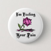 Pink Rose in Despair Button (Vorderseite)