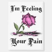 Pink Rose in Despair Magnet (Vorderseite)