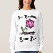 Pink Rose in Despair Sweatshirt (Vorderseite)