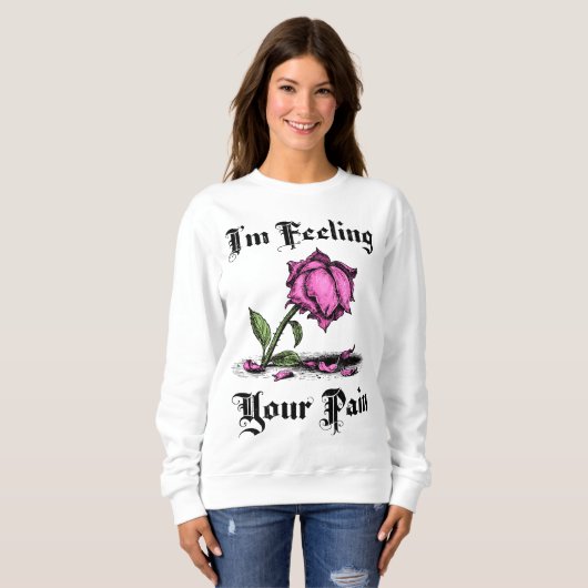 Pink Rose in Despair Sweatshirt (Vorne ganz)