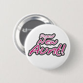 Pink/schwarzer Text-stolze neue Tante Button (Vorne & Hinten)