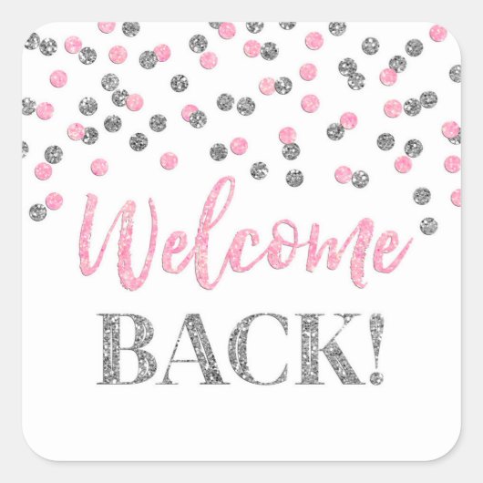 Pink Silver Confetti Welcome Back Square Sticker (Vorderseite)