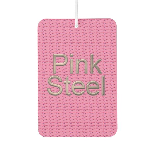 Pink Steel Autos Lufterfrischer (Vorderseite)