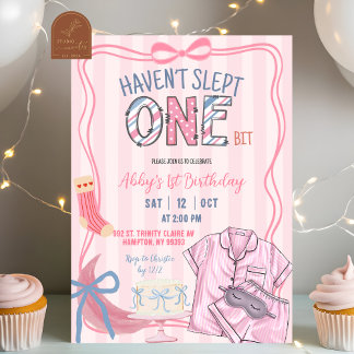  Pink Stripe Haven't slept one bit 1st birthday Einladung