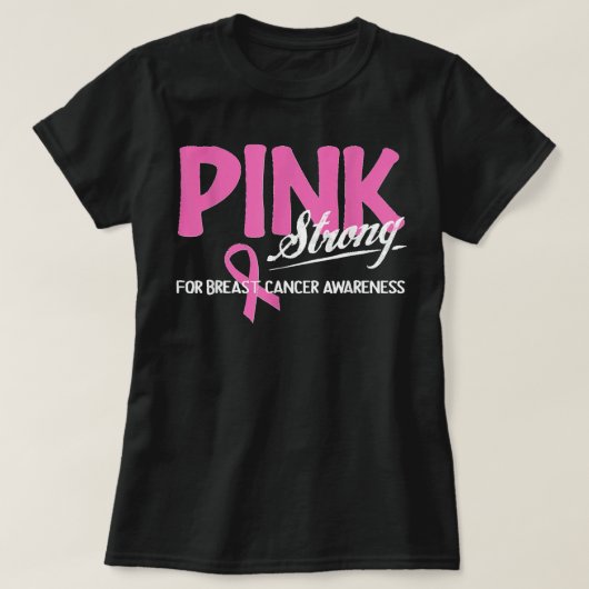 Pink Strong for Brustkrebs Awareness Pink Ribbo T-Shirt (Design vorne)