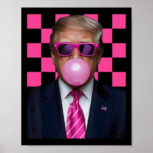 Pink Sungles Trump Bubble Gum Shirt 2024 Vote Pres Poster (Vorne)