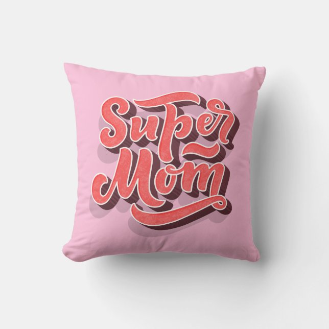 Pink Super Mama Pillow für Muttertag Kissen (Vorderseite)