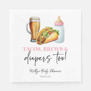 Pink Tacos Brews and Diapers auch! Babyparty Serviette