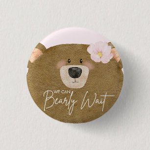 Pink Teddy wir können frühzeitig abwarten Mädchen  Button
