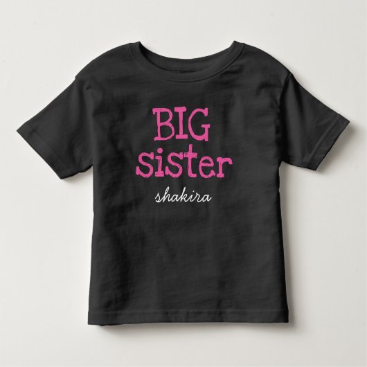 Pink Text Große Schwester Personalisiert Name hinz Kleinkind T-shirt (Vorderseite)
