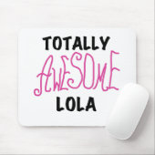 Pink Total Phantastisch Lola T - Shirt und Geschen Mousepad (Mit Mouse)