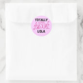 Pink Total Phantastisch Lola T - Shirt und Geschen Runder Aufkleber (Tasche)