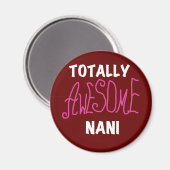 Pink Total Phantastisch Nani T - Shirt und Geschen Magnet (Vorderseite/Rückseite)