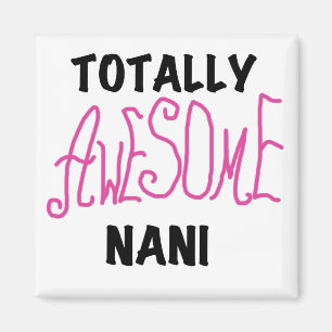 Pink Total Phantastisch Nani T - Shirt und Geschen Magnet