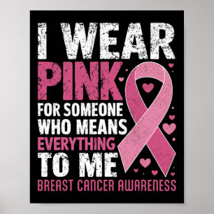 Pink tragen für jemanden, der mir alles bedeutet poster