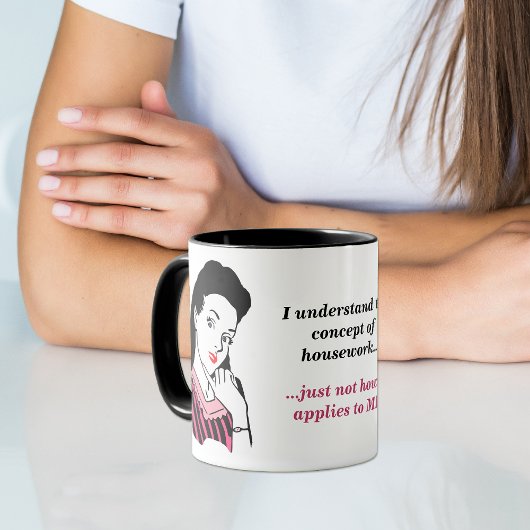 Pink und Black Funny Funny Housework Concept Tasse