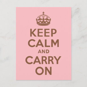 Pink und Braun Keep Calm und Carry On Postkarte