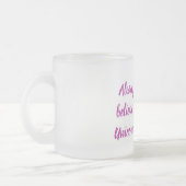 Pink Unicorn Magische Glaubenssatz oder Ihr Text Mattglastasse (Links)
