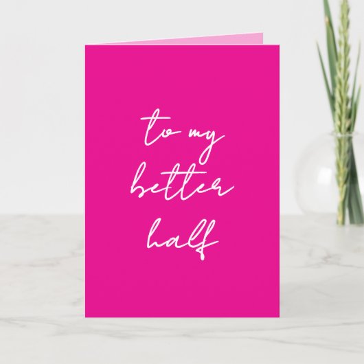 Pink Valentine's Day Card "to my better half" Ankündigung (Vorderseite)