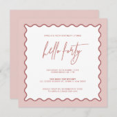 Pink Wavy Border Hallo 40 Geburtstag Einladung (Vorne/Hinten)