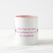 Pink weiß, dass wir alles tun können! tasse (Zentrum)