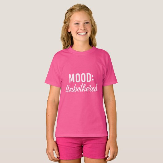 Pink white quote mood unbothererd girl T-Shirt (Vorne ganz)