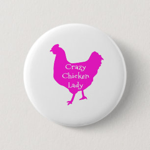 Pink zertifizierbar Crazy Chicken Lady Funny Humou Button