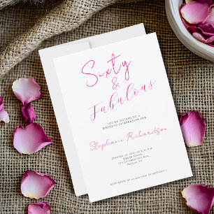 Pinke Schriftart Sixty and Fabulous 60. Geburtstag Einladung