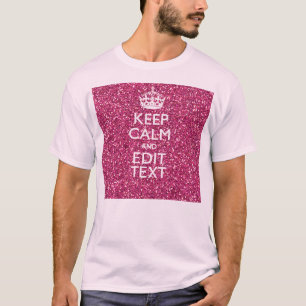 Pinkfarbenes Rosa behalten Ruhe, Ihren Text zu T-Shirt