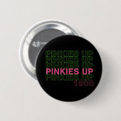 Pinkies Up 1908 - Studentinnenverbindung-Geschenk Button (Vorne & Hinten)