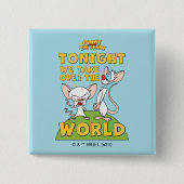 Pinky und das Gehirn | Übernehmen Sie die Welt Button (Vorderseite)