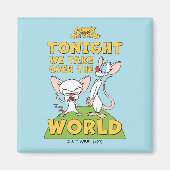 Pinky und das Gehirn | Übernehmen Sie die Welt Magnet (Vorne)