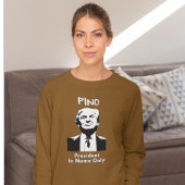 PINO Präsident nur im Namen T-Shirt