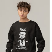 PINO Präsident nur im Namen T-Shirt