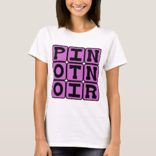 Pinot Noir, Rotwein T-Shirt