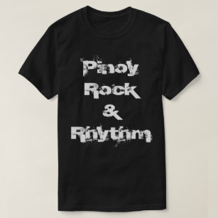Pinoy Felsen u. Rhythmus T-Shirt