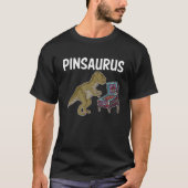 Pinsaurus Pinball Machine Player T-Shirt (Vorderseite)