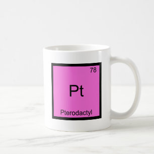 Pint - Pterodactyl-lustiges Chemie-Element-Symbol Kaffeetasse
